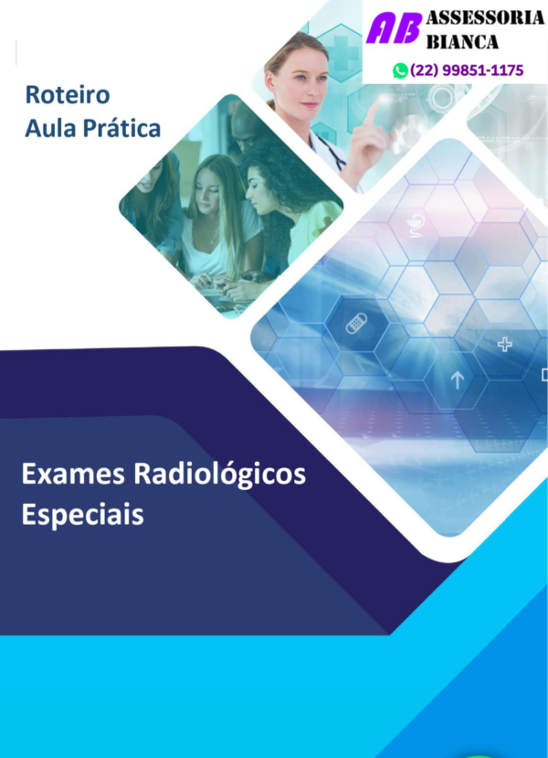 Roteiro Aula Prática - Exames Radiológicos Especiais