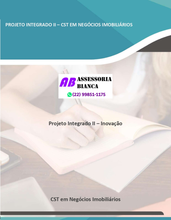 Projeto Integrado Inovação II – Negócios Imobiliários “Jardins da (DES)harmonia”